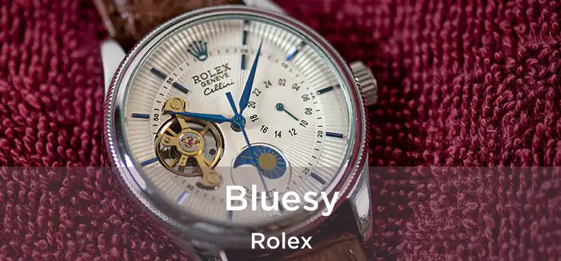  Bluesy Rolex