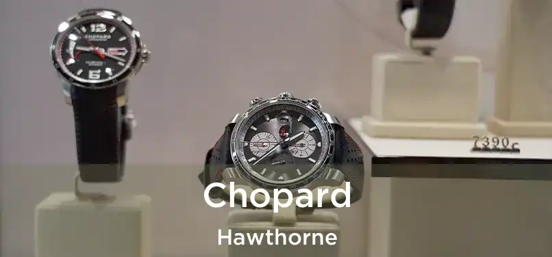  Chopard Hawthorne