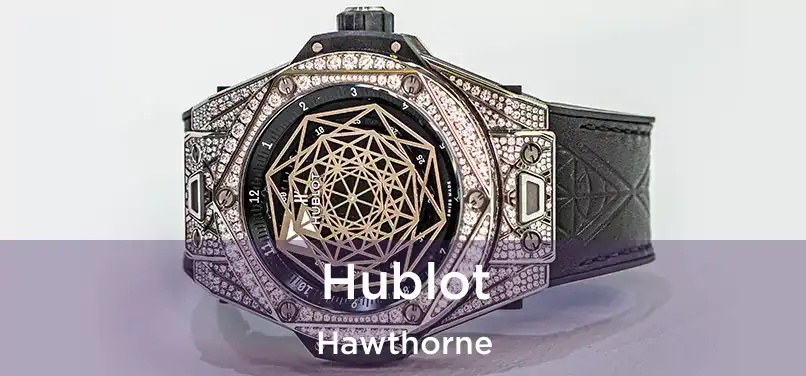  Hublot Hawthorne