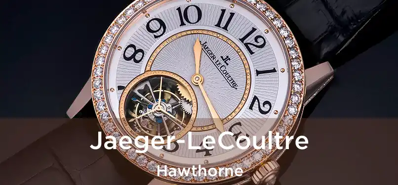  Jaeger-LeCoultre Hawthorne