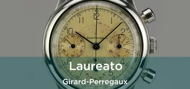  Laureato Girard-Perregaux