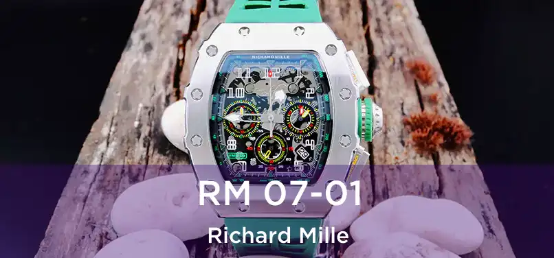  RM 07-01 Richard Mille