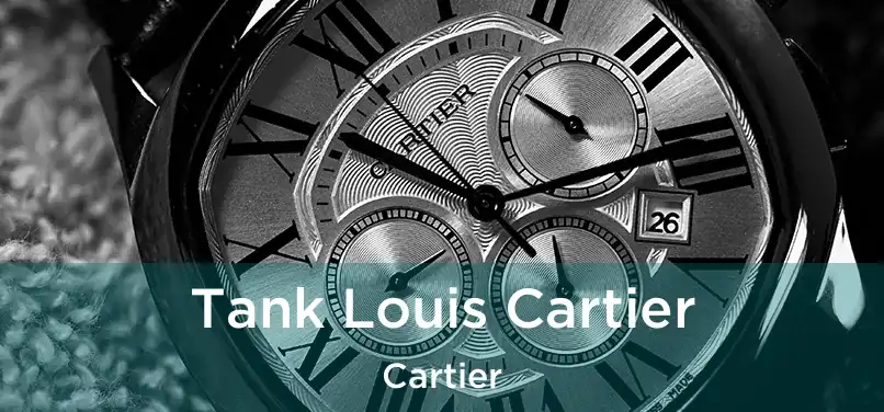  Tank Louis Cartier Cartier