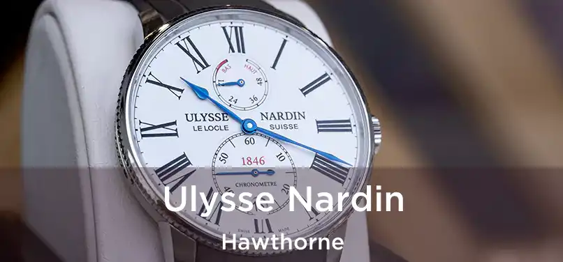  Ulysse Nardin Hawthorne